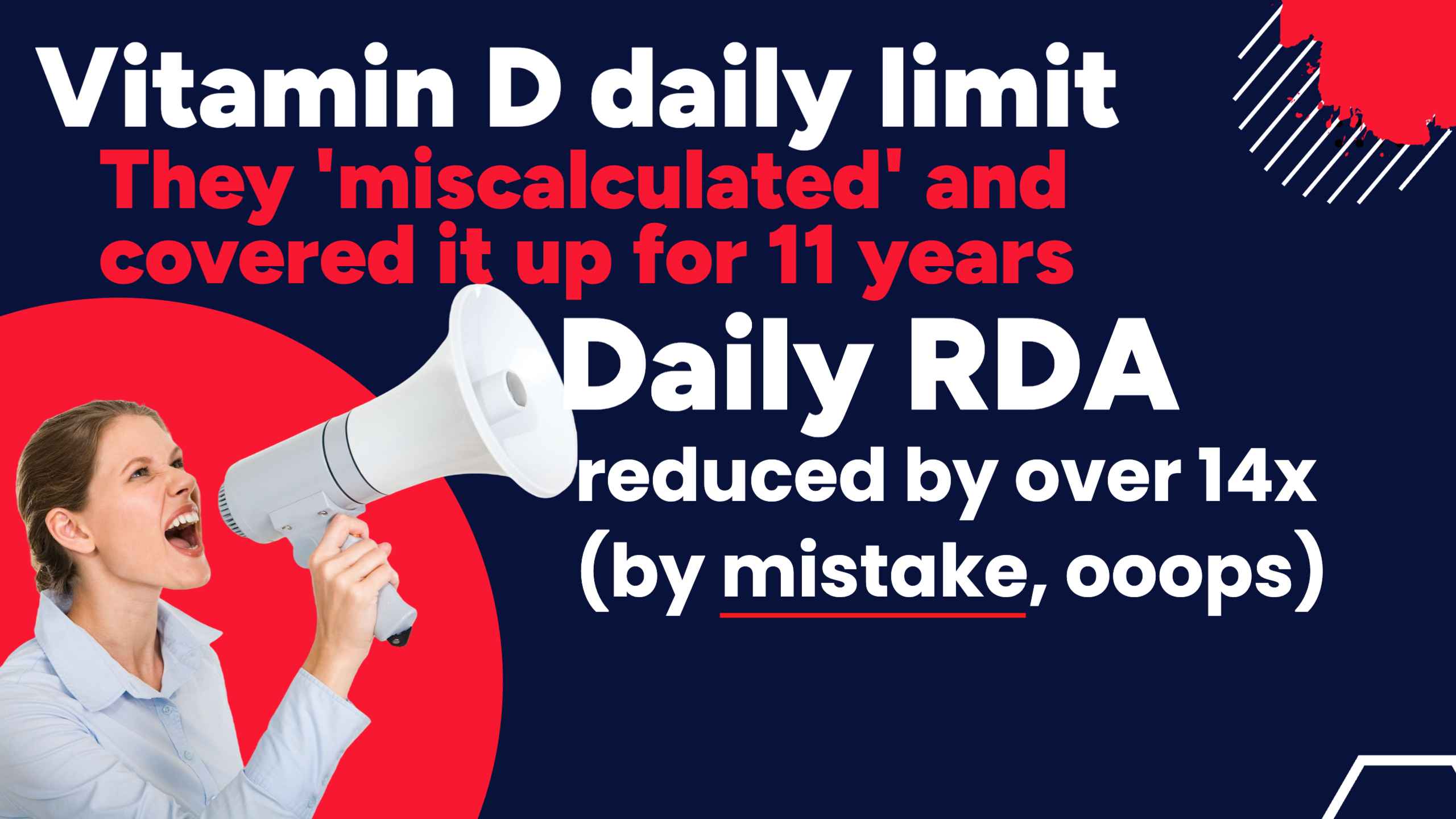 Vitamin D Dail RDA wrong for over 11 years.